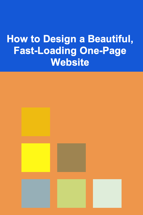 How to Design a Beautiful, Fast-Loading One-Page Website