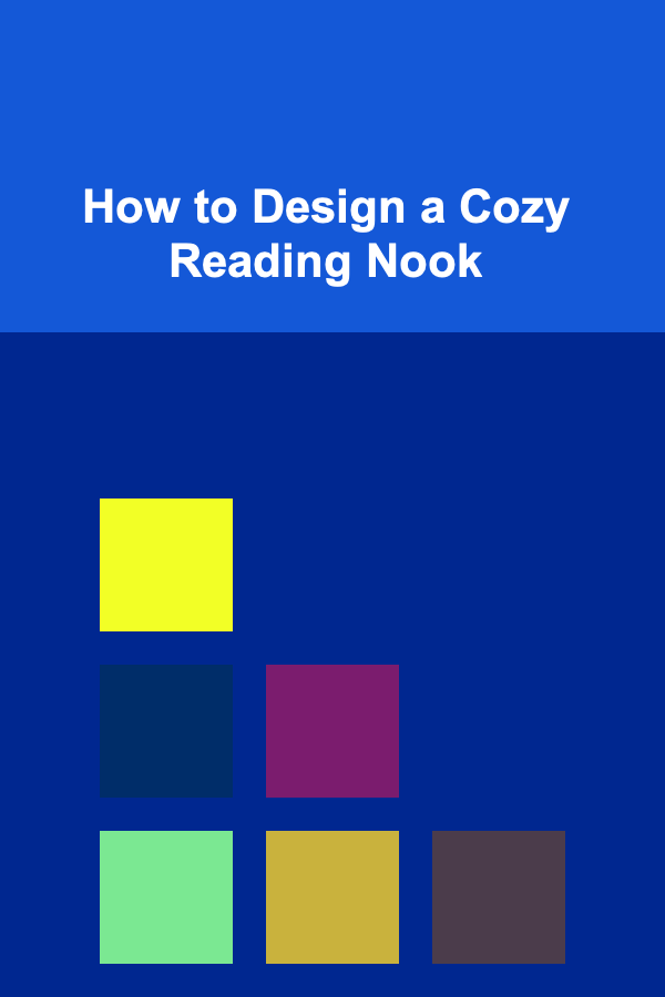 How to Design a Cozy Reading Nook
