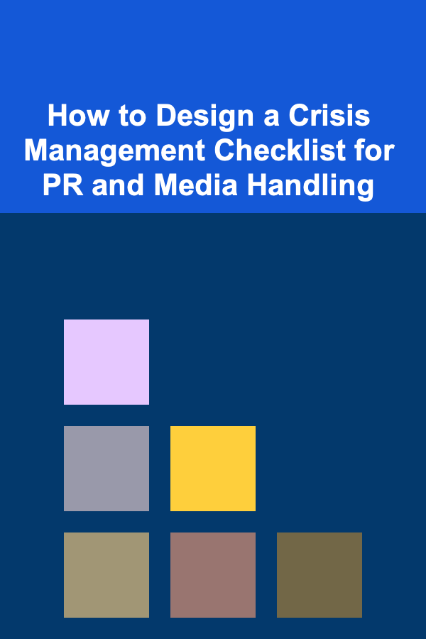 How to Design a Crisis Management Checklist for PR and Media Handling
