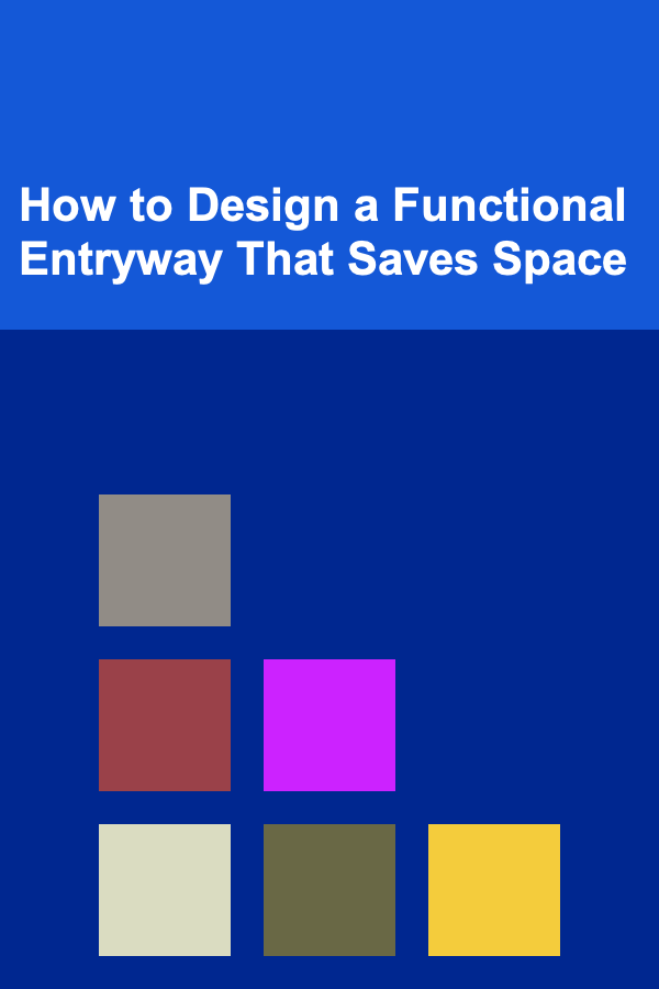 How to Design a Functional Entryway That Saves Space