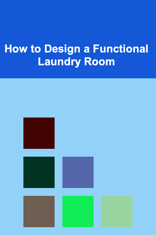 How to Design a Functional Laundry Room