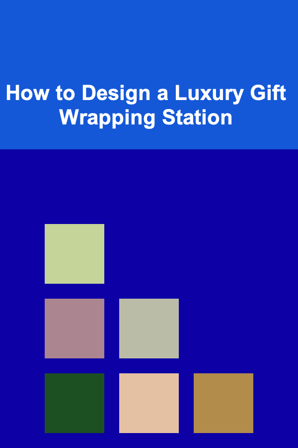 How to Design a Luxury Gift Wrapping Station