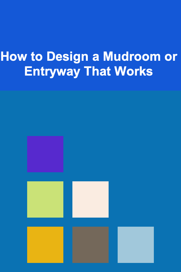 How to Design a Mudroom or Entryway That Works