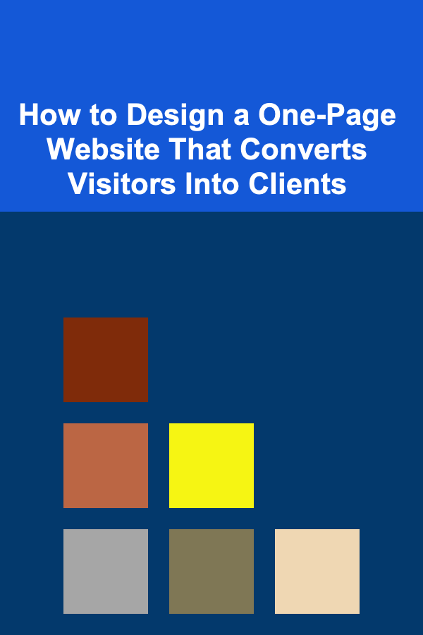 How to Design a One-Page Website That Converts Visitors Into Clients