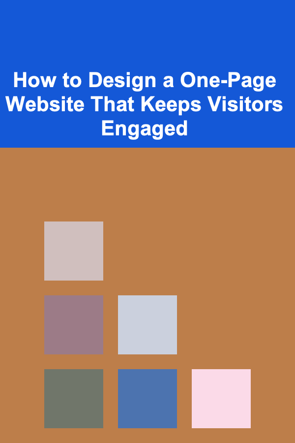 How to Design a One-Page Website That Keeps Visitors Engaged