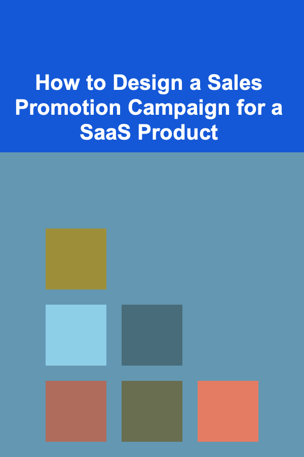 How to Design a Sales Promotion Campaign for a SaaS Product