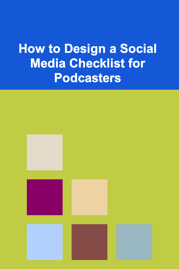 How to Design a Social Media Checklist for Podcasters