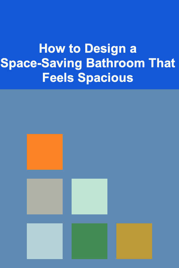 How to Design a Space-Saving Bathroom That Feels Spacious