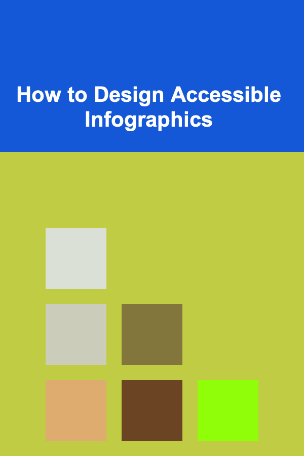 How to Design Accessible Infographics