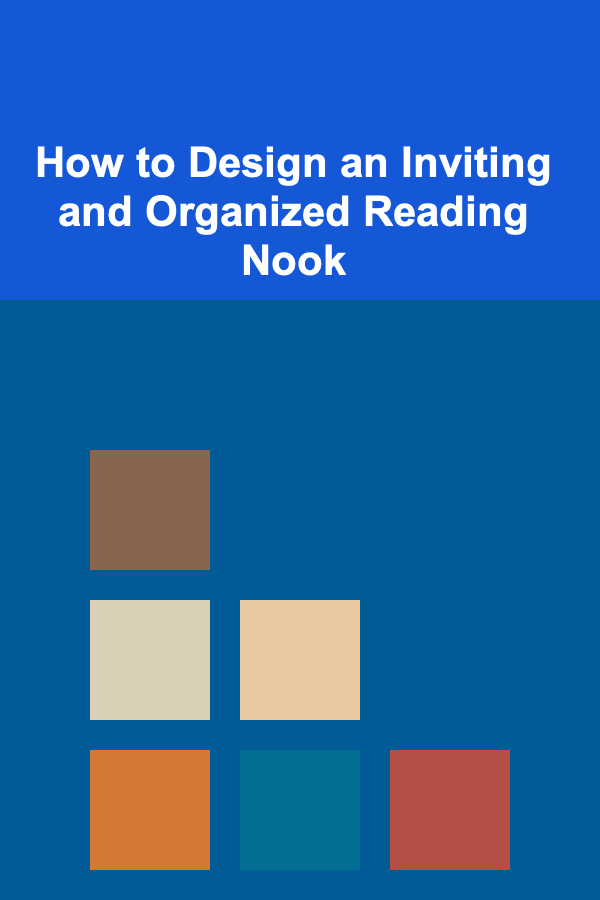 How to Design an Inviting and Organized Reading Nook