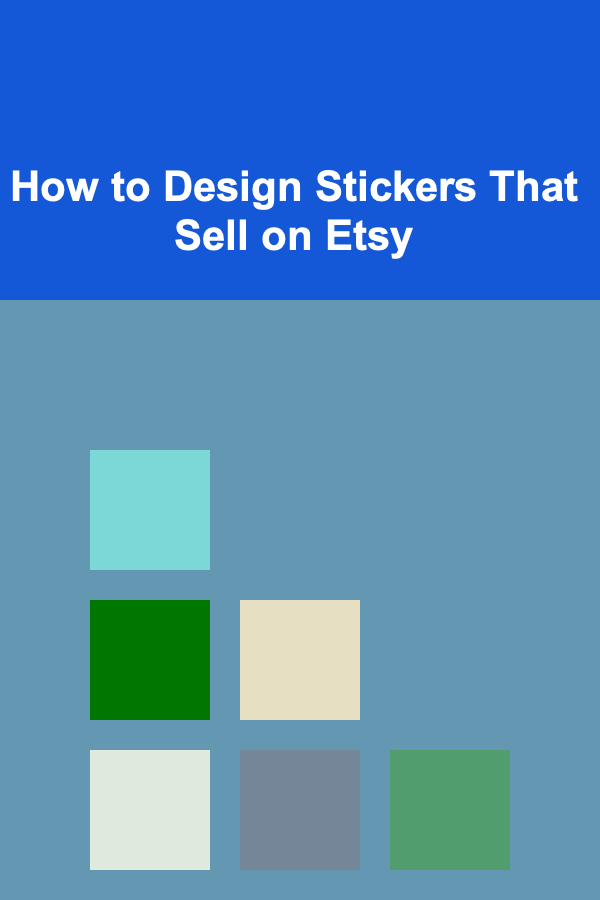 How to Design Stickers That Sell on Etsy