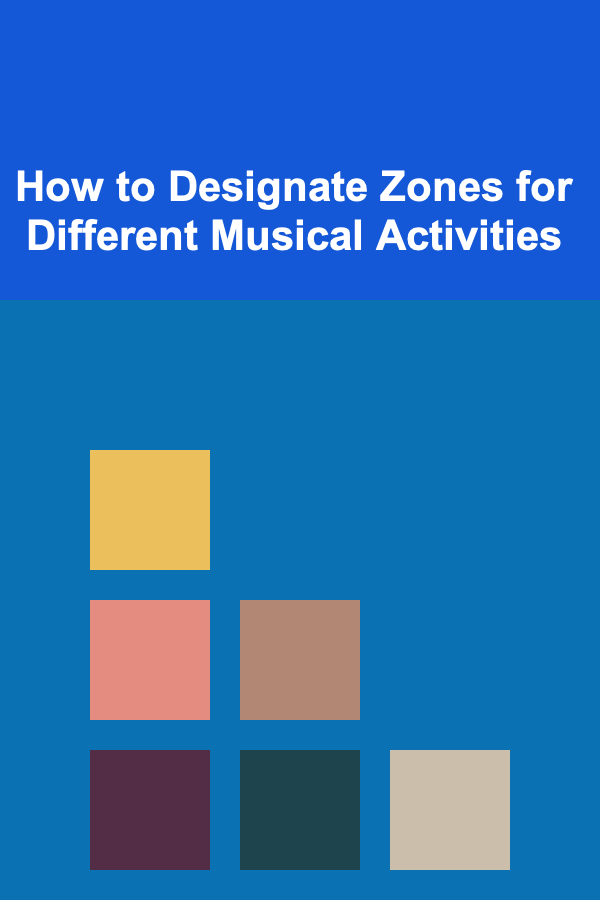 How to Designate Zones for Different Musical Activities