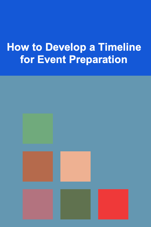 How to Develop a Timeline for Event Preparation