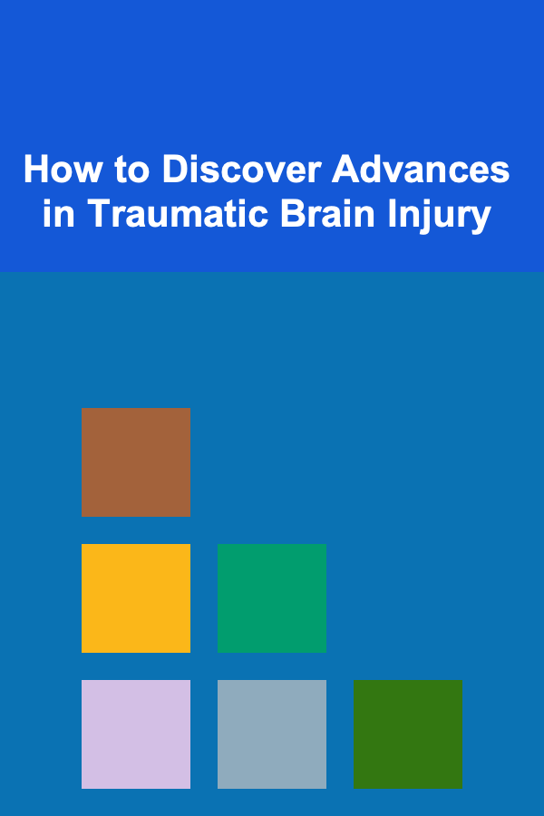 How to Discover Advances in Traumatic Brain Injury