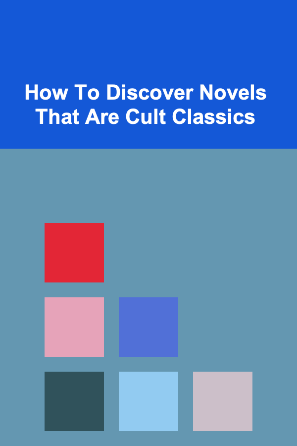 How To Discover Novels That Are Cult Classics