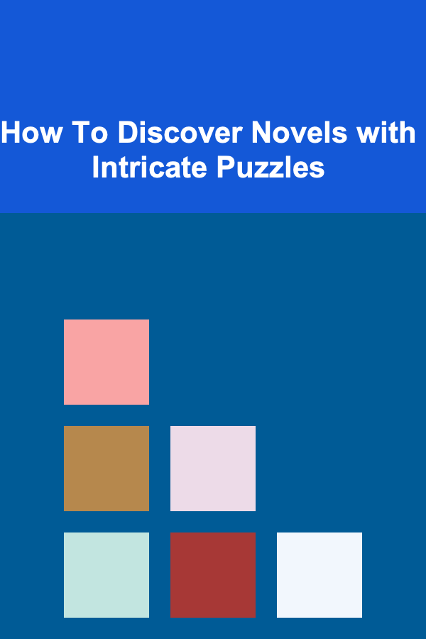 How To Discover Novels with Intricate Puzzles