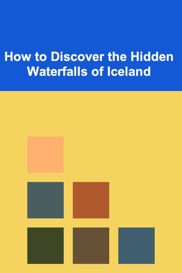 How to Discover the Hidden Waterfalls of Iceland