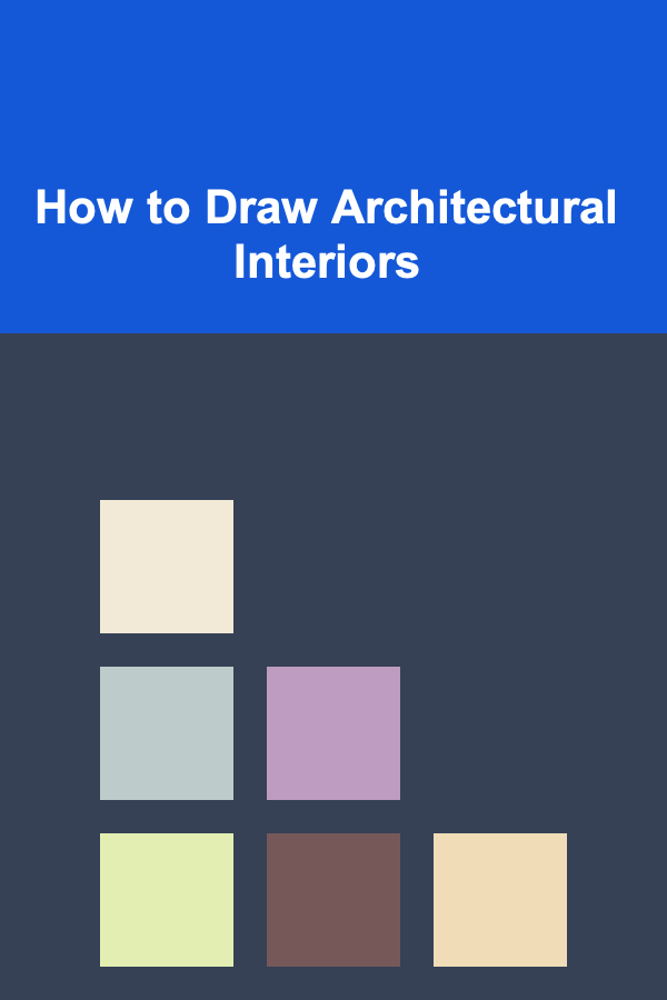 How to Draw Architectural Interiors