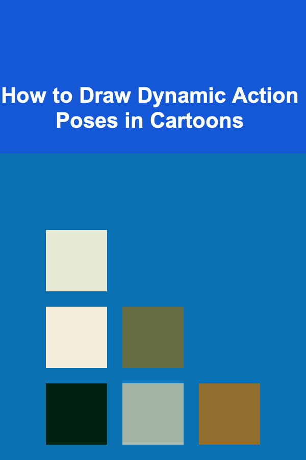 How to Draw Dynamic Action Poses in Cartoons