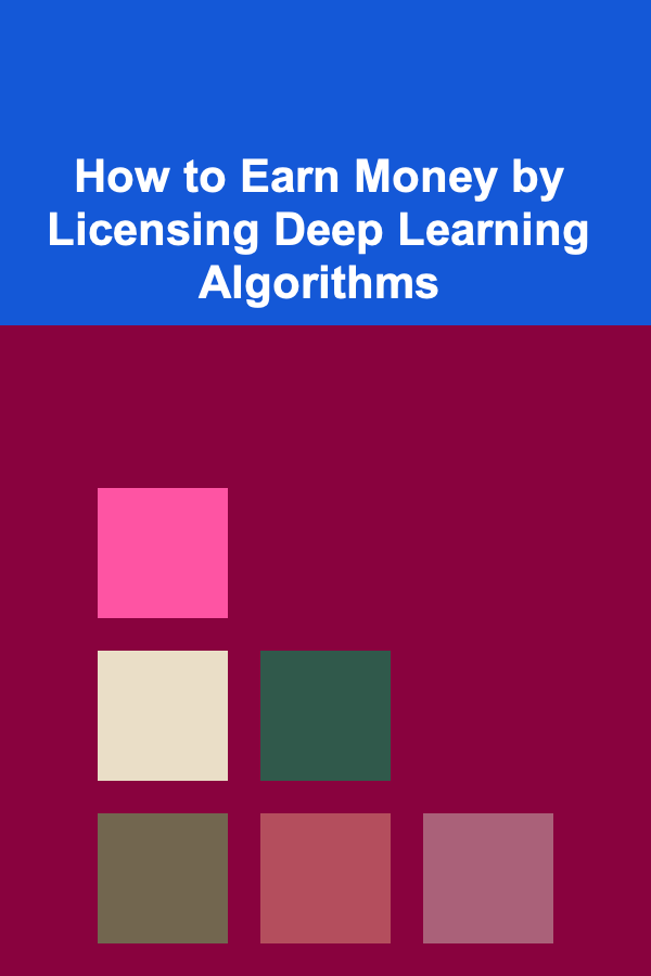 How to Earn Money by Licensing Deep Learning Algorithms
