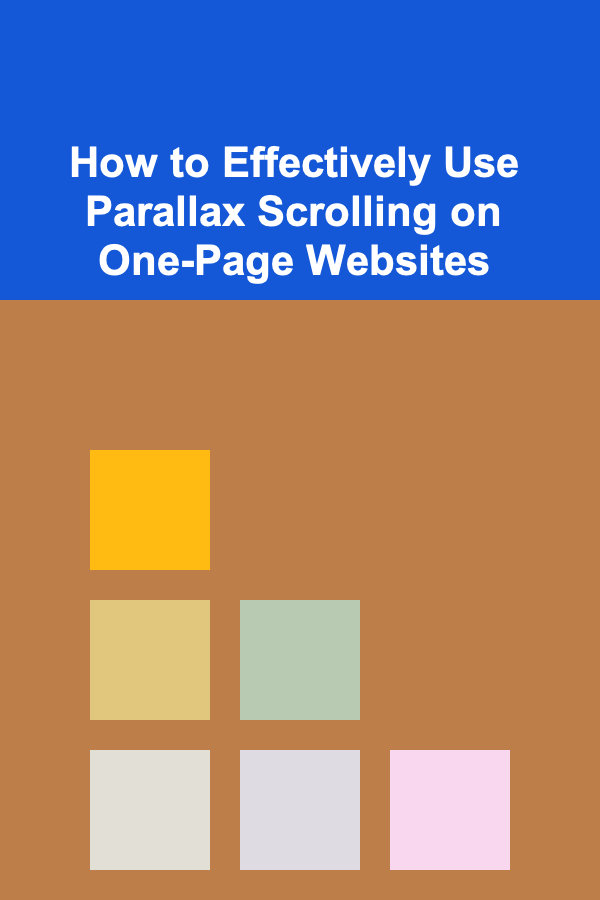 How to Effectively Use Parallax Scrolling on One-Page Websites