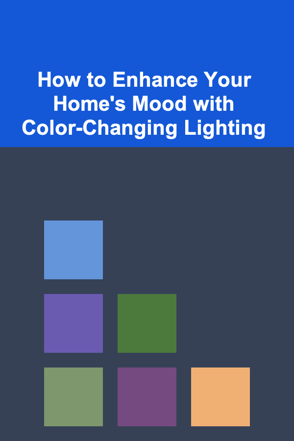 How to Enhance Your Home's Mood with Color-Changing Lighting