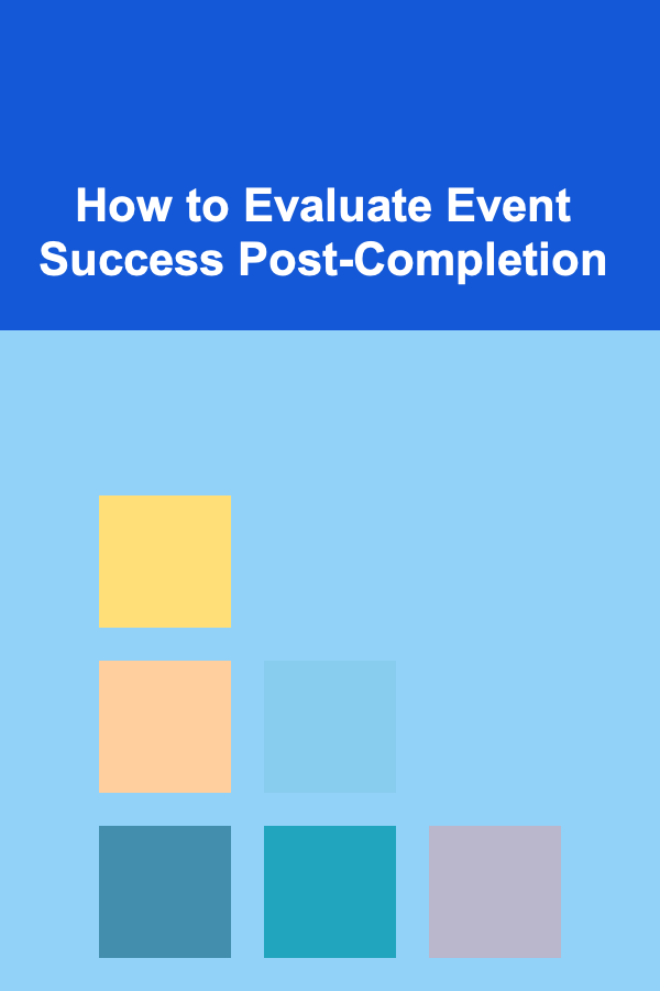 How to Evaluate Event Success Post-Completion