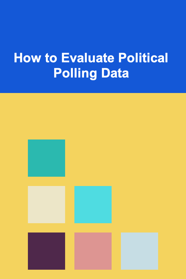 How to Evaluate Political Polling Data