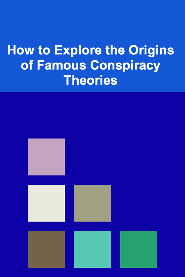 How to Explore the Origins of Famous Conspiracy Theories