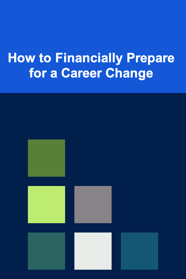 How to Financially Prepare for a Career Change