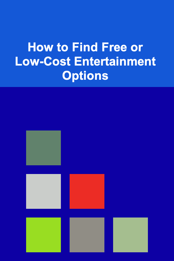 How to Find Free or Low-Cost Entertainment Options