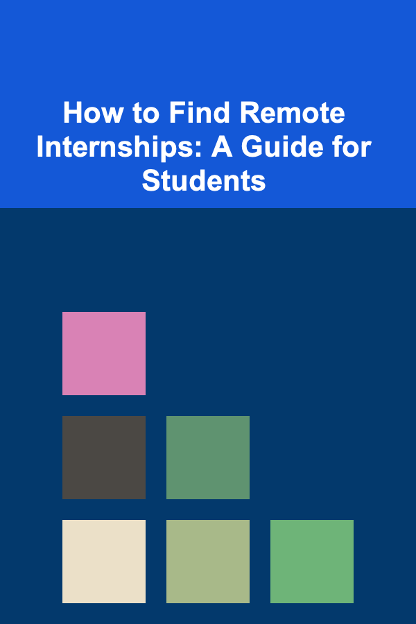 How to Find Remote Internships: A Guide for Students