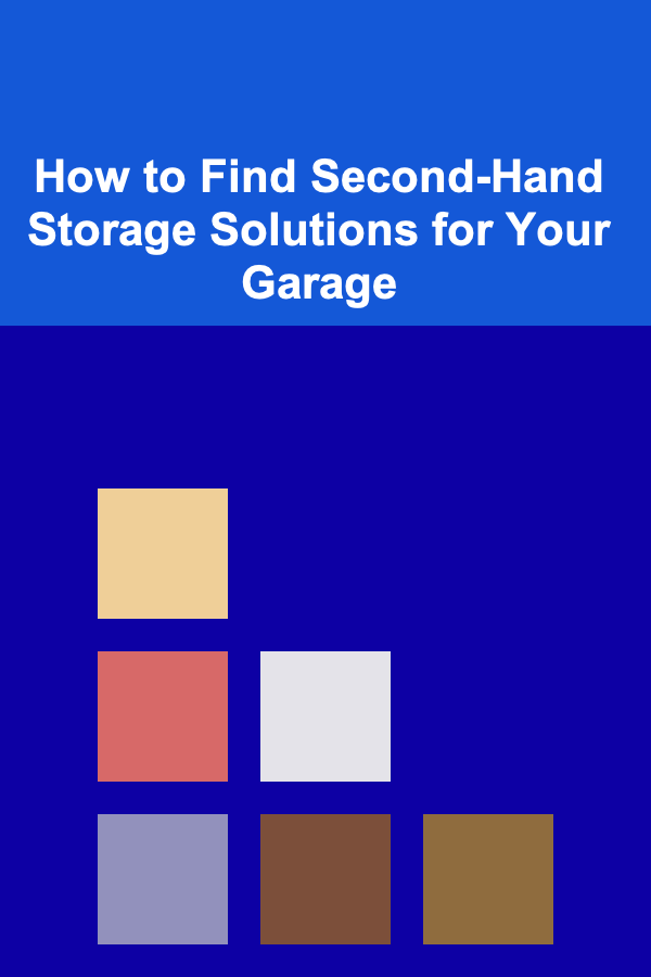 How to Find Second-Hand Storage Solutions for Your Garage