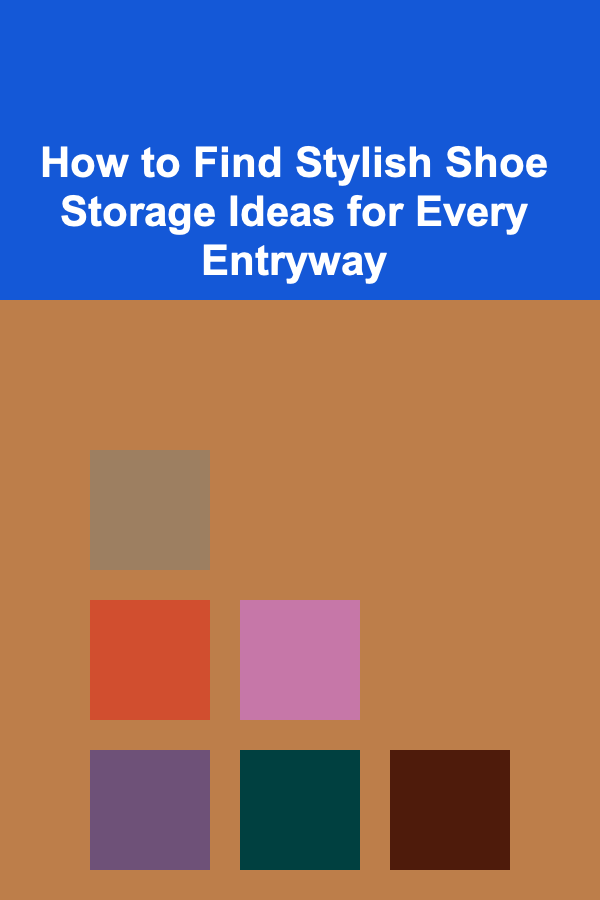 How to Find Stylish Shoe Storage Ideas for Every Entryway