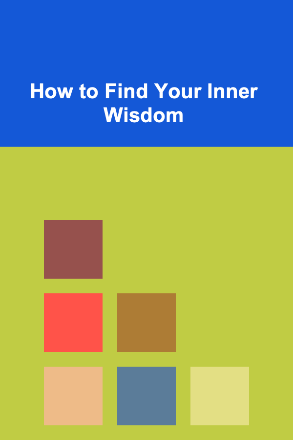 How to Find Your Inner Wisdom