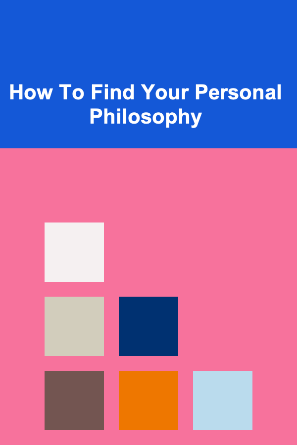 How To Find Your Personal Philosophy