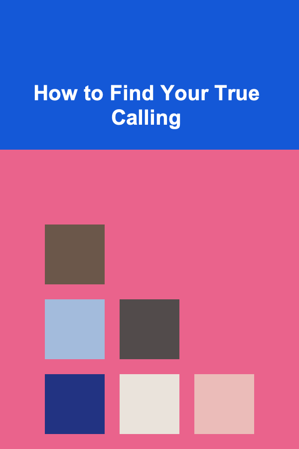 How to Find Your True Calling