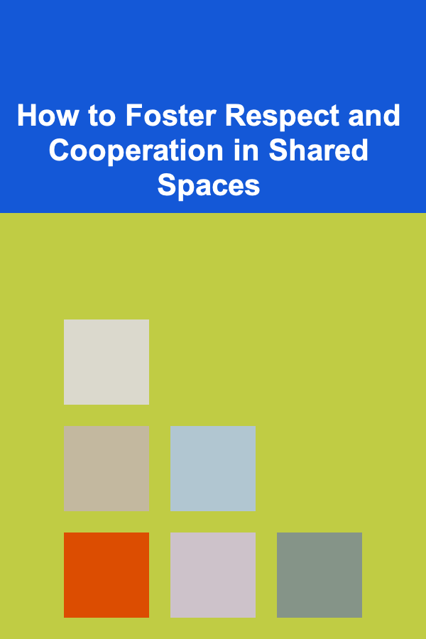 How to Foster Respect and Cooperation in Shared Spaces