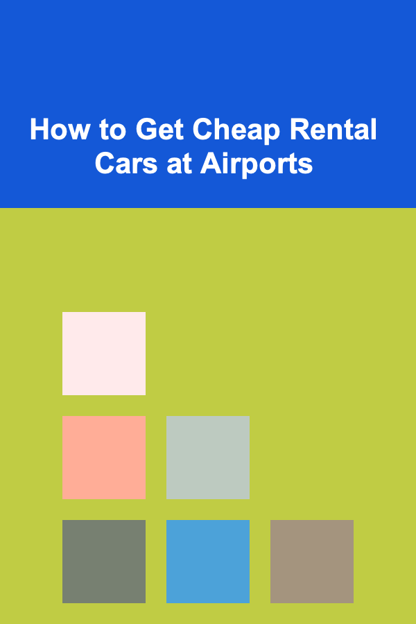 How to Get Cheap Rental Cars at Airports