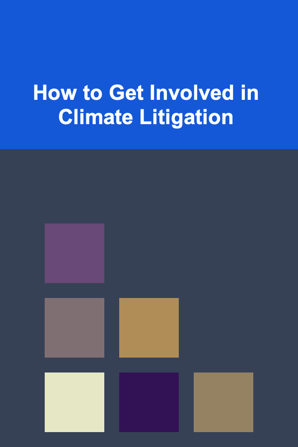 How to Get Involved in Climate Litigation