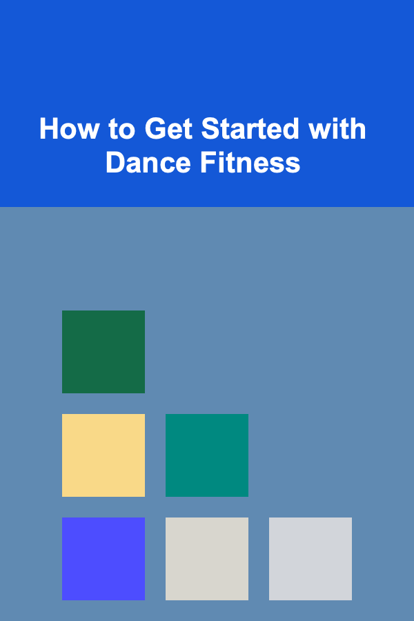 How to Get Started with Dance Fitness