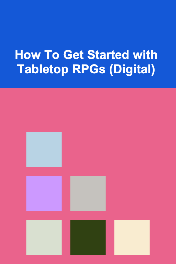 How To Get Started with Tabletop RPGs (Digital)