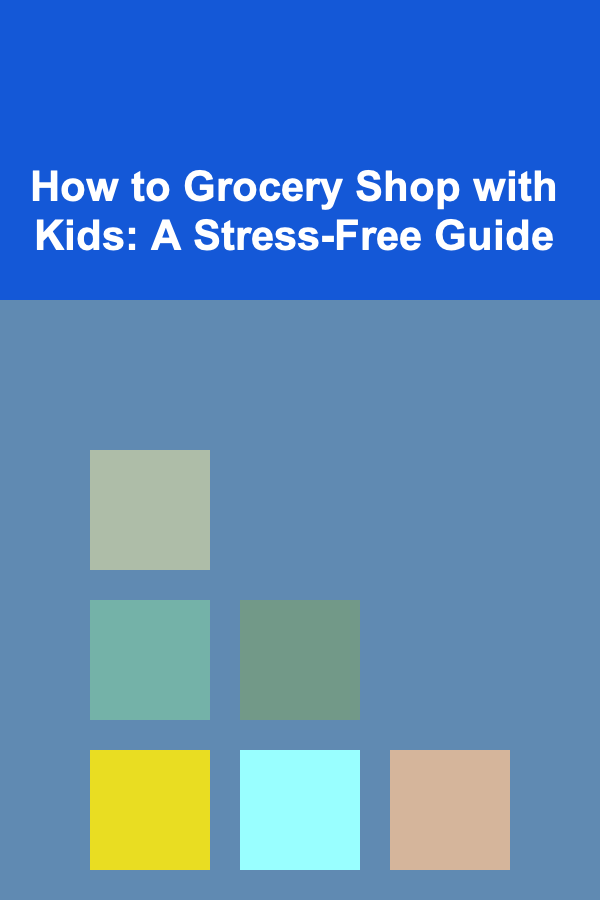 How to Grocery Shop with Kids: A Stress-Free Guide