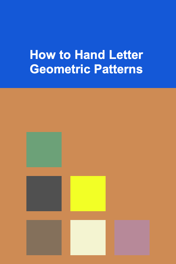 How to Hand Letter Geometric Patterns