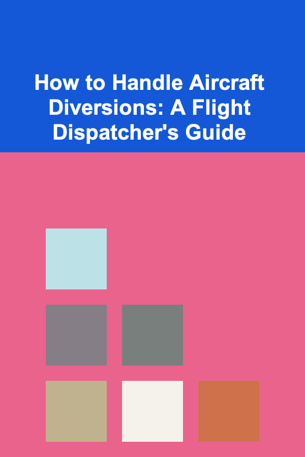 How to Handle Aircraft Diversions: A Flight Dispatcher's Guide