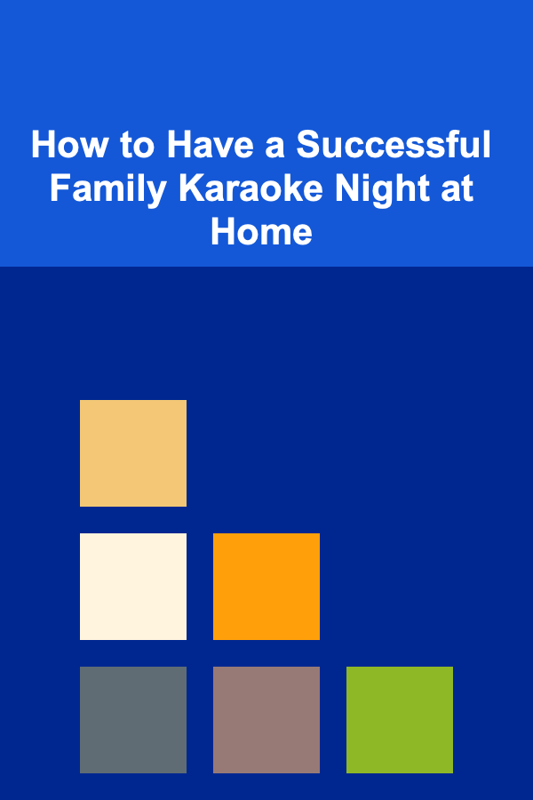 How to Have a Successful Family Karaoke Night at Home