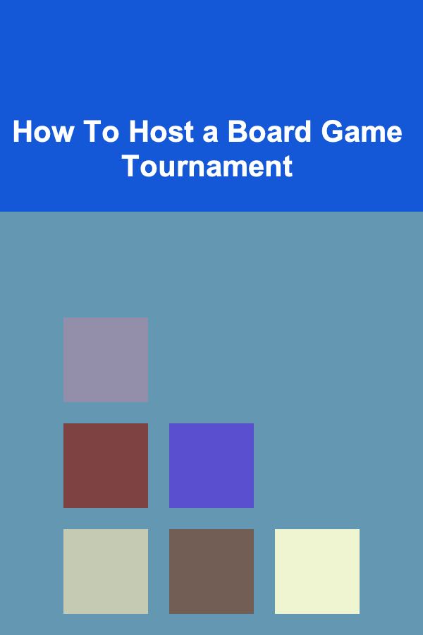 How To Host a Board Game Tournament