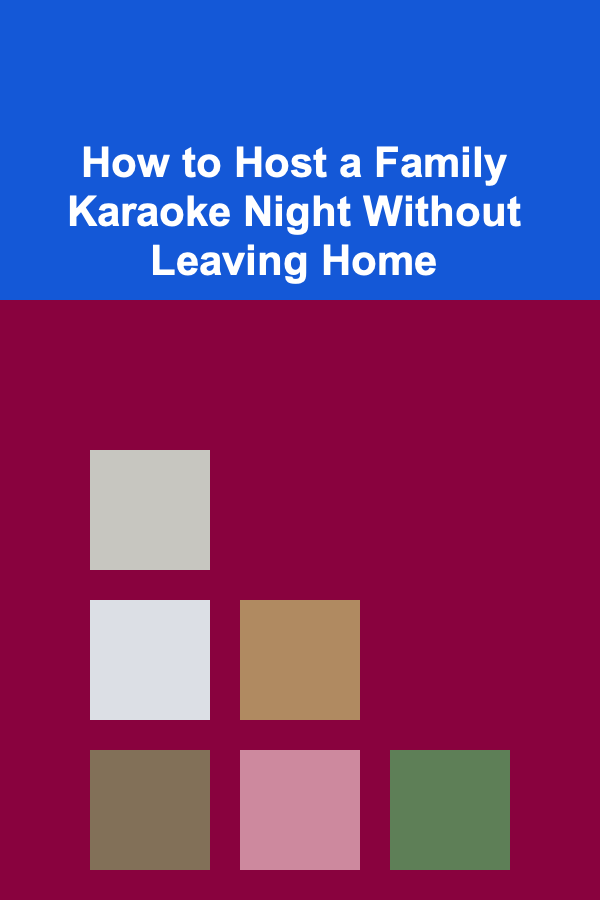 How to Host a Family Karaoke Night Without Leaving Home