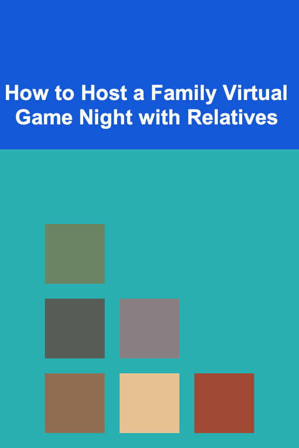How to Host a Family Virtual Game Night with Relatives