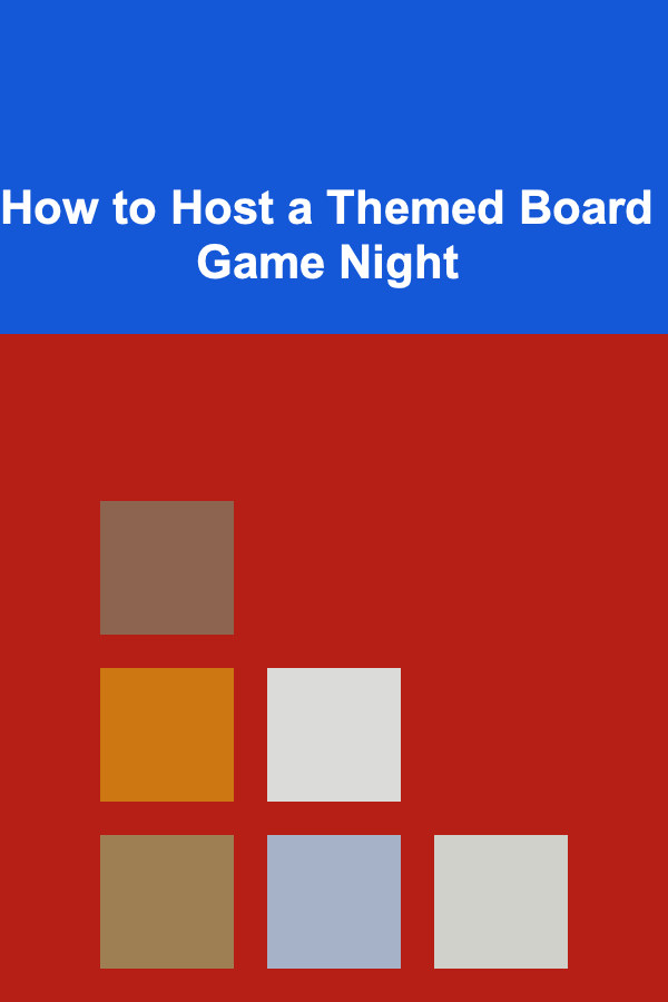 How to Host a Themed Board Game Night